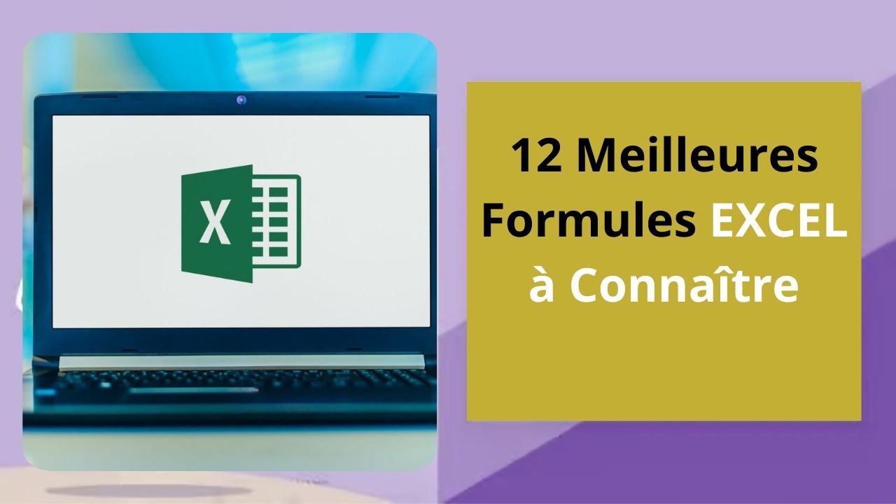 Lire la suite à propos de l’article Cours sur Excel: 12 Meilleures Formules à Connaître