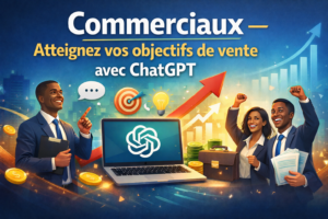 Lire la suite à propos de l’article Commerciaux , atteignez vos objectifs de vente avec ChatGPT