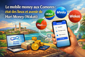 Lire la suite à propos de l’article Mobile Money aux Comores : état des lieux, acteurs existants et avenir de Huri Money (Wakati)